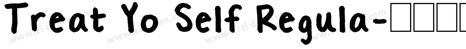 Treat Yo Self Regula字体转换